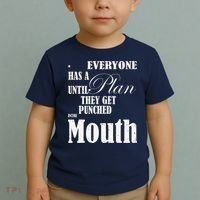 Everyone Has A Plan Until They Get Punched In The Mouth Toddler T-Shirt thumb 2