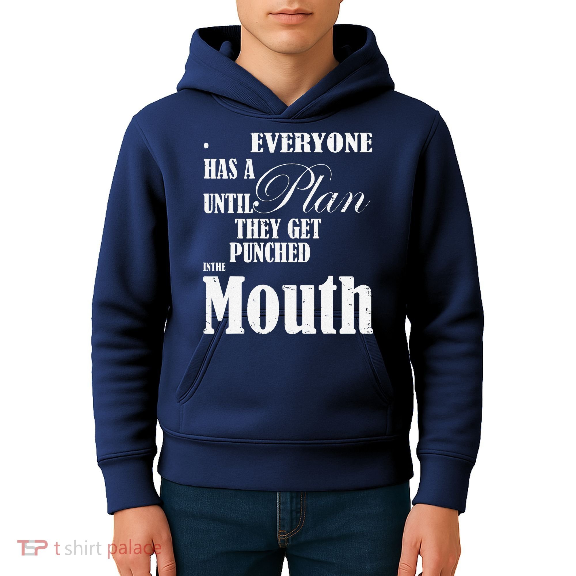 Everyone Has A Plan Until They Get Punched In The Mouth Kids Hoodie