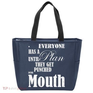 Everyone Has A Plan Until They Get Punched In The Mouth Tote Bag