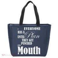 Everyone Has A Plan Until They Get Punched In The Mouth Tote Bag thumb 0
