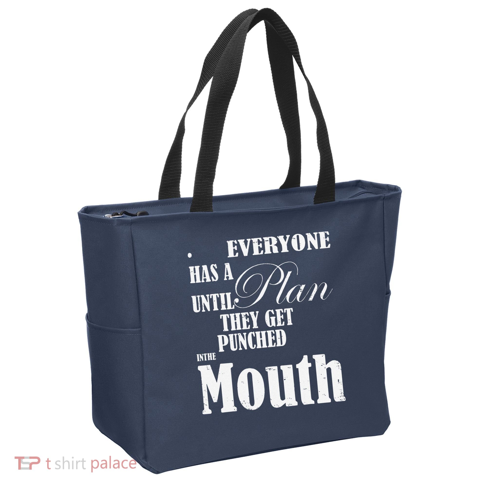 Everyone Has A Plan Until They Get Punched In The Mouth Tote Bag