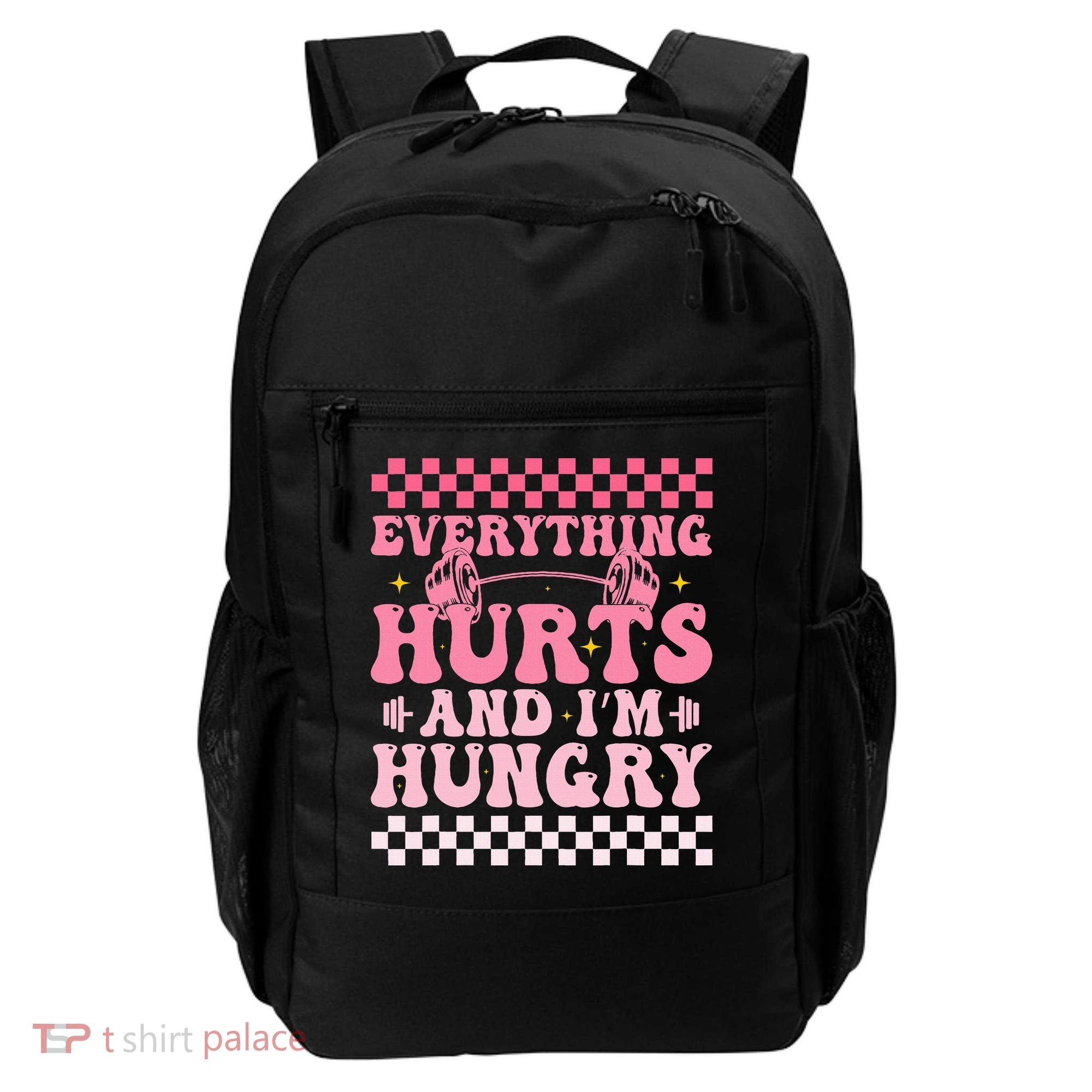 Everything Hurts And Im Hungry Workout Gym Backpack