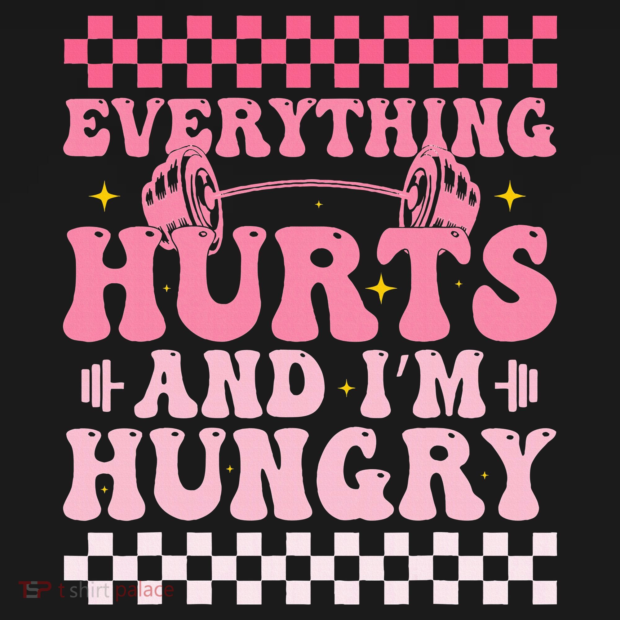 Everything Hurts And Im Hungry Workout Gym Pajama Set