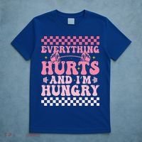 Everything Hurts And Im Hungry Workout Gym T-Shirt thumb 5