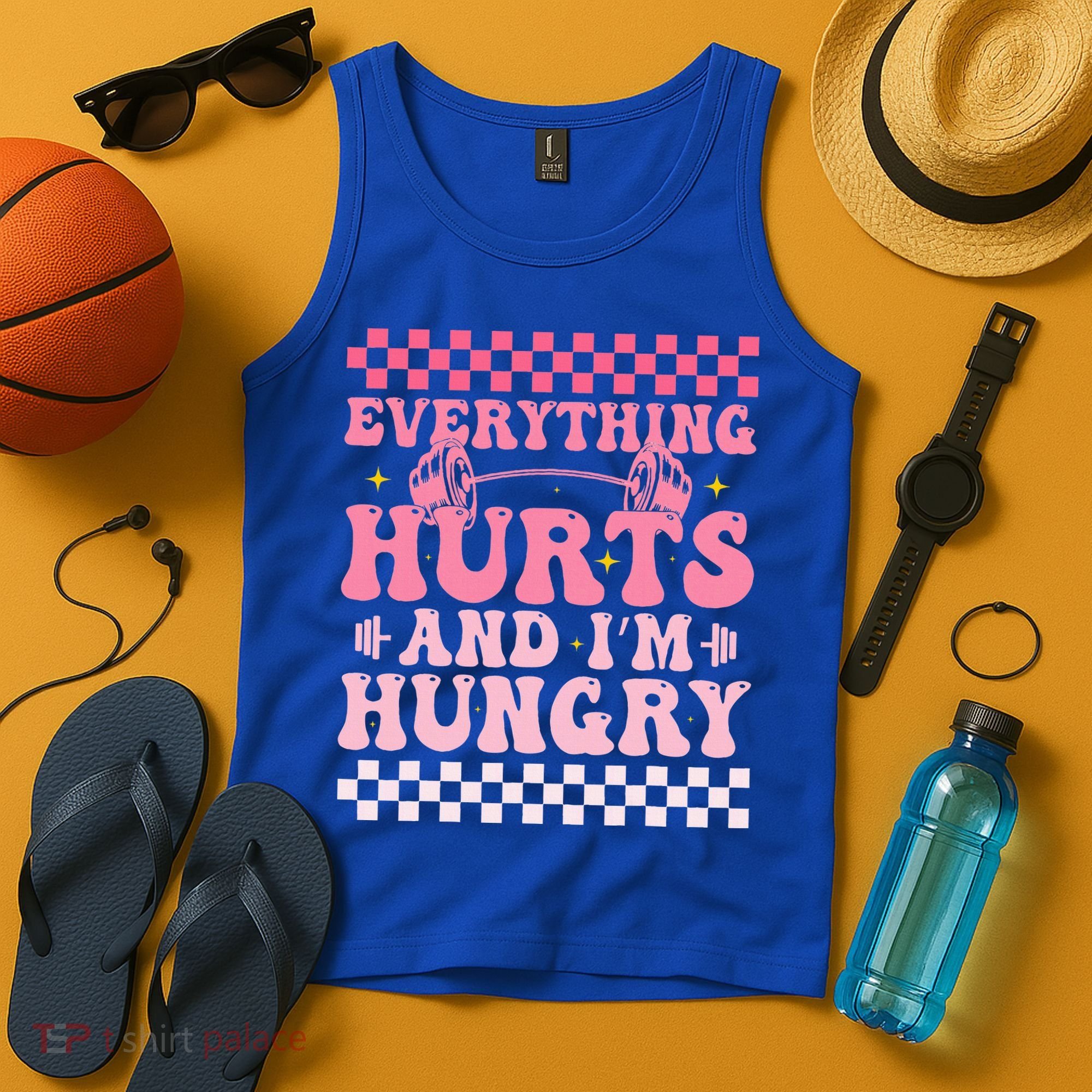 Everything Hurts And Im Hungry Workout Gym Tank Top