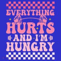 Everything Hurts And Im Hungry Workout Gym Women's Long Sleeve Shirt thumb 2