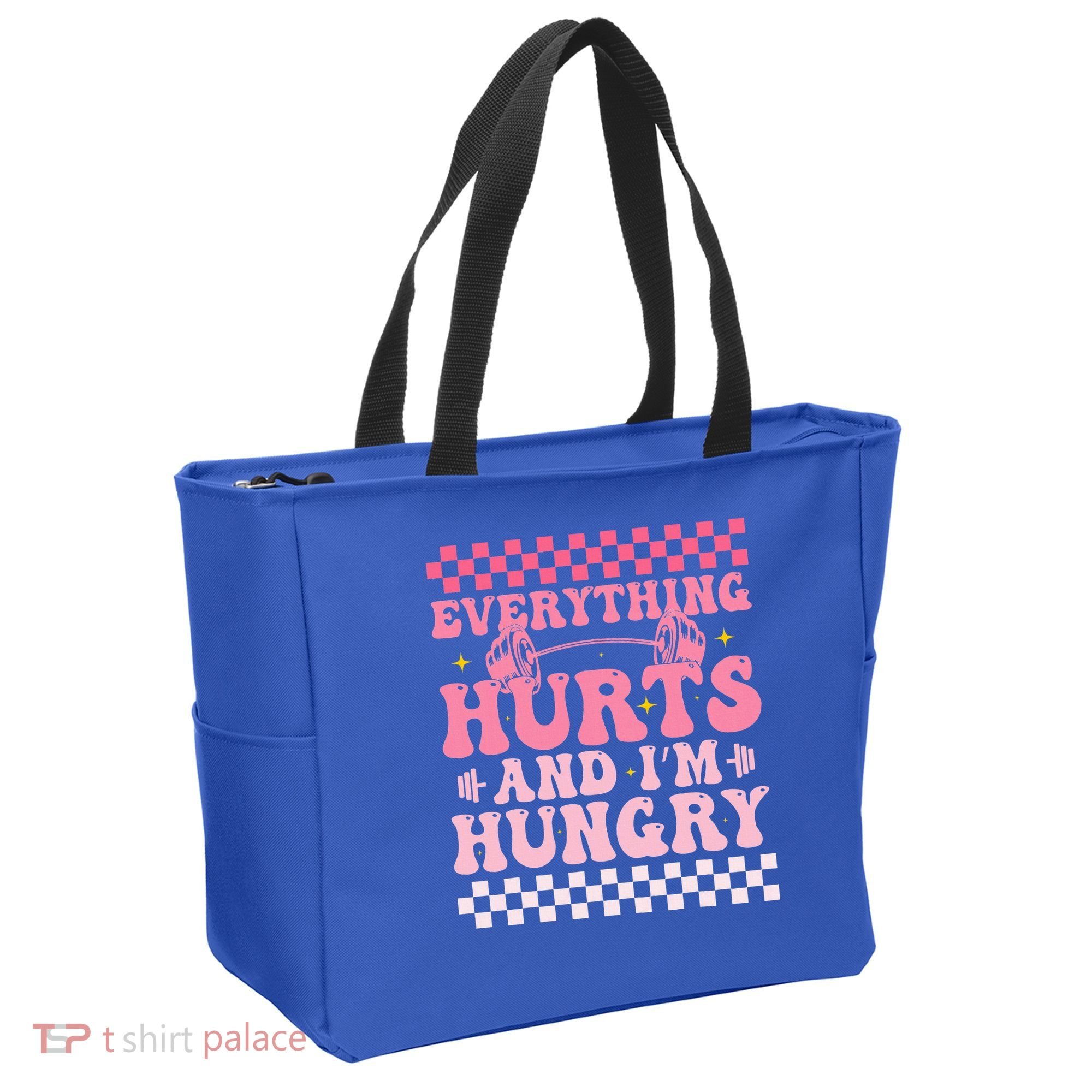 Everything Hurts And Im Hungry Workout Gym Tote Bag