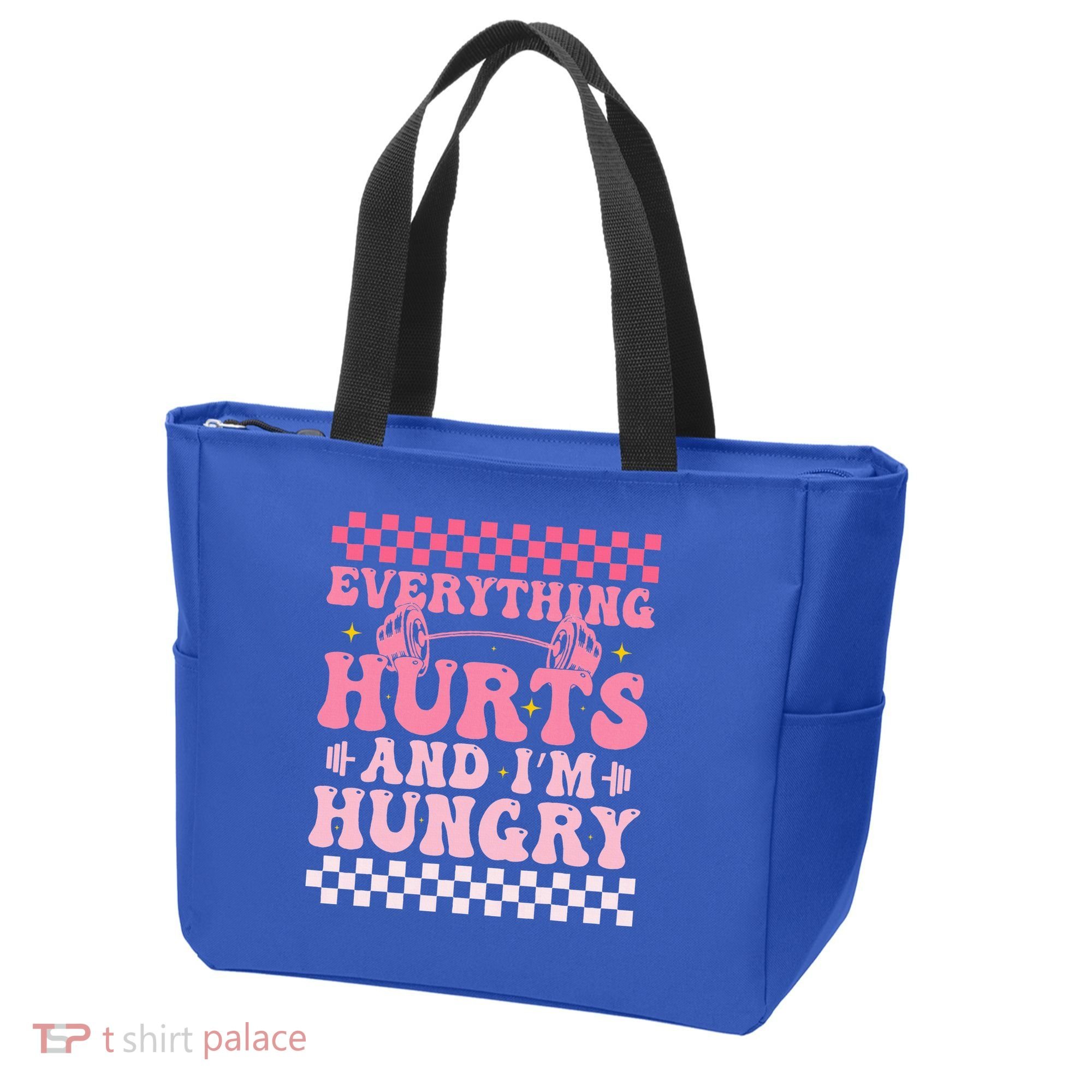 Everything Hurts And Im Hungry Workout Gym Tote Bag