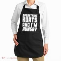 Everything Hurts And Im Hungry Funny Apron thumb 2