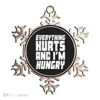 Everything Hurts And Im Hungry Funny Ornament thumb 0