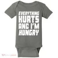 Everything Hurts And Im Hungry Funny Baby Bodysuit thumb 0