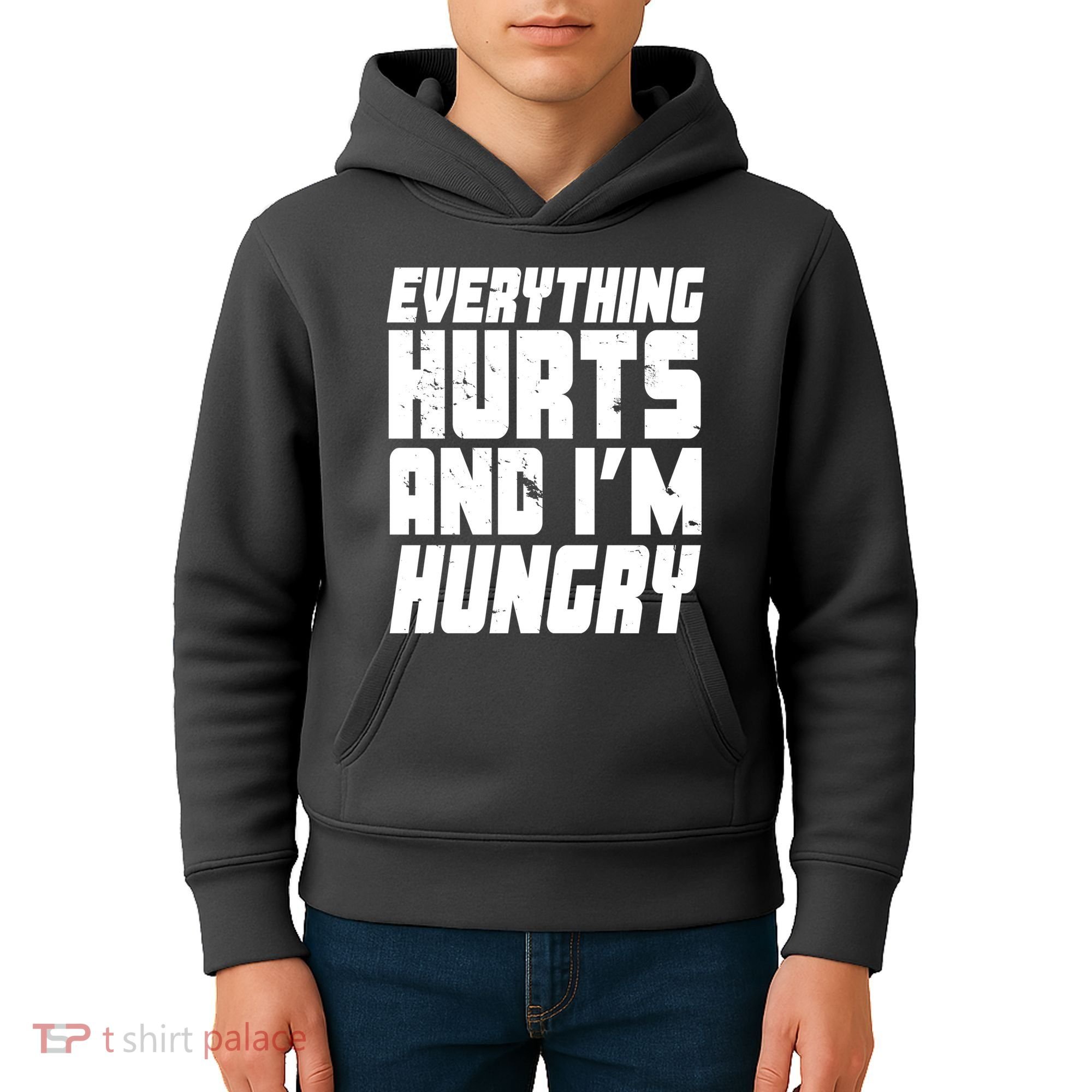 Everything Hurts And Im Hungry Funny Kids Hoodie