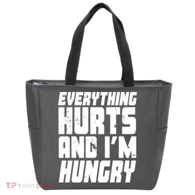 Everything Hurts And Im Hungry Funny Tote Bag