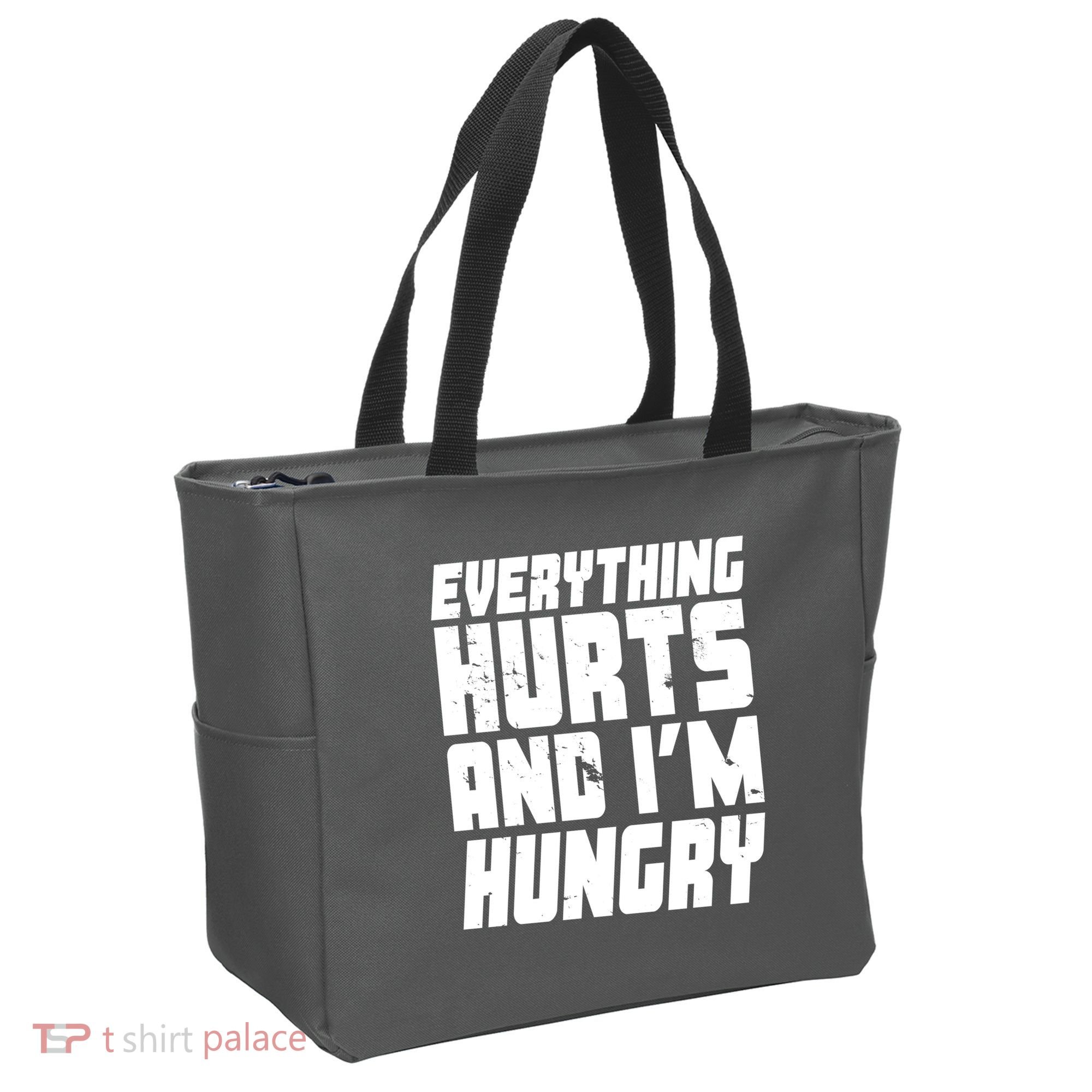 Everything Hurts And Im Hungry Funny Tote Bag