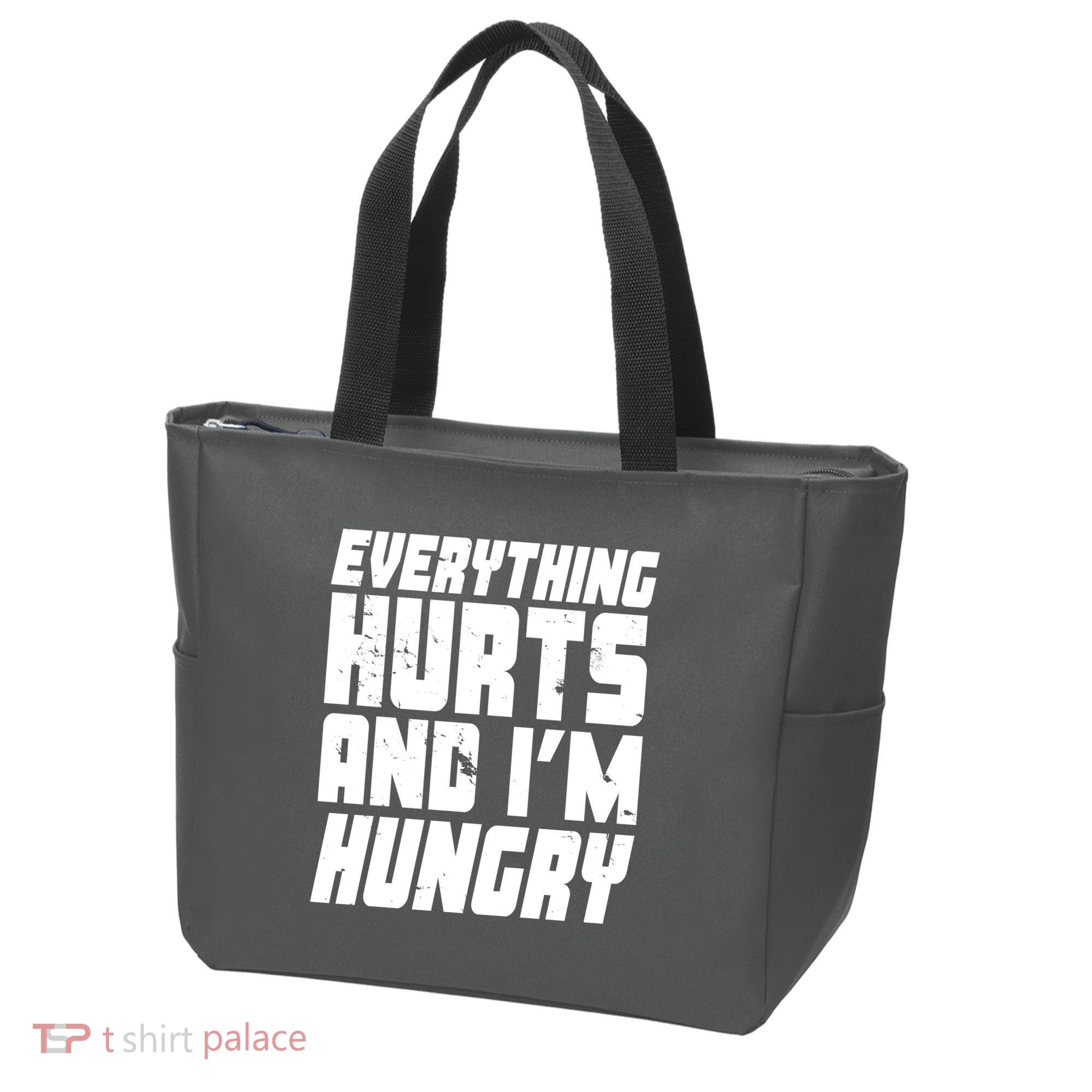 Everything Hurts And Im Hungry Funny Tote Bag