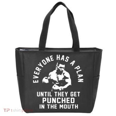 Everyone Has A Plan Until They Get Punched In The Mouth Tote Bag