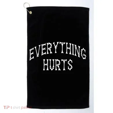 Everything Hurts Bone Letters Golf Towel