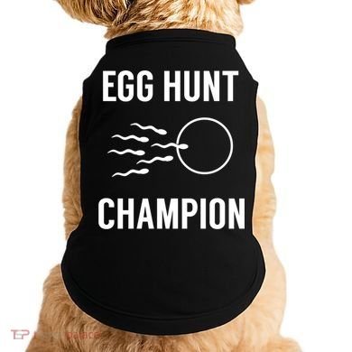 Egg Hunt Champion Gift Funny Dad Easter Pregnancy Announcement Gift Doggie Tank