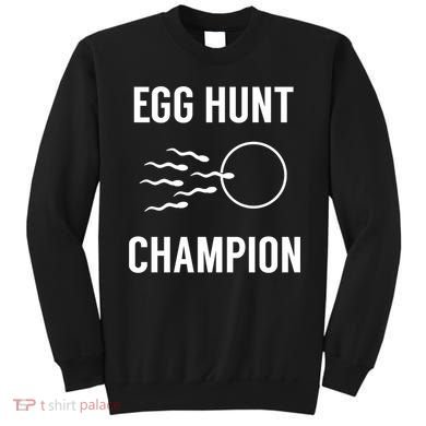 Egg Hunt Champion Gift Funny Dad Easter Pregnancy Announcement Gift Sweatshirt