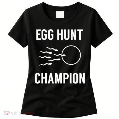 Egg Hunt Champion Gift Funny Dad Easter Pregnancy Announcement Gift Women's T-Shirt