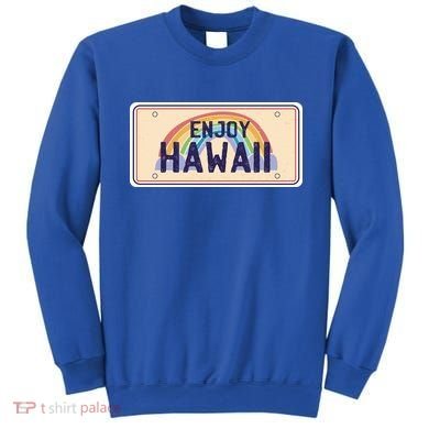 Enjoy Hawaii Car Plate Sweatshirt