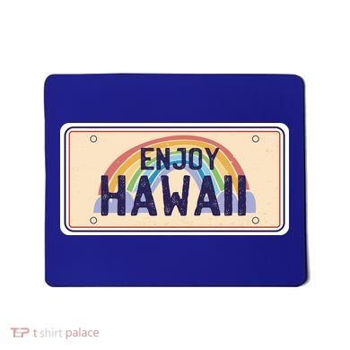Enjoy Hawaii Car Plate Mousepad
