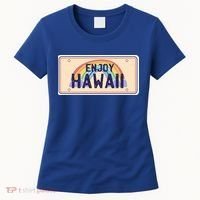 Enjoy Hawaii Car Plate Women's T-Shirt thumb 0