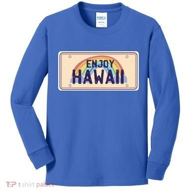 Enjoy Hawaii Car Plate Kids Long Sleeve Shirt