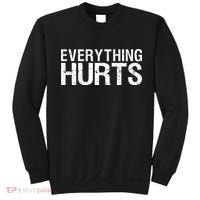 Everything Hurts Sweatshirt thumb 0