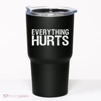 Everything Hurts Tumbler thumb 0