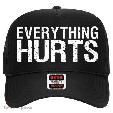 Everything Hurts Hat
