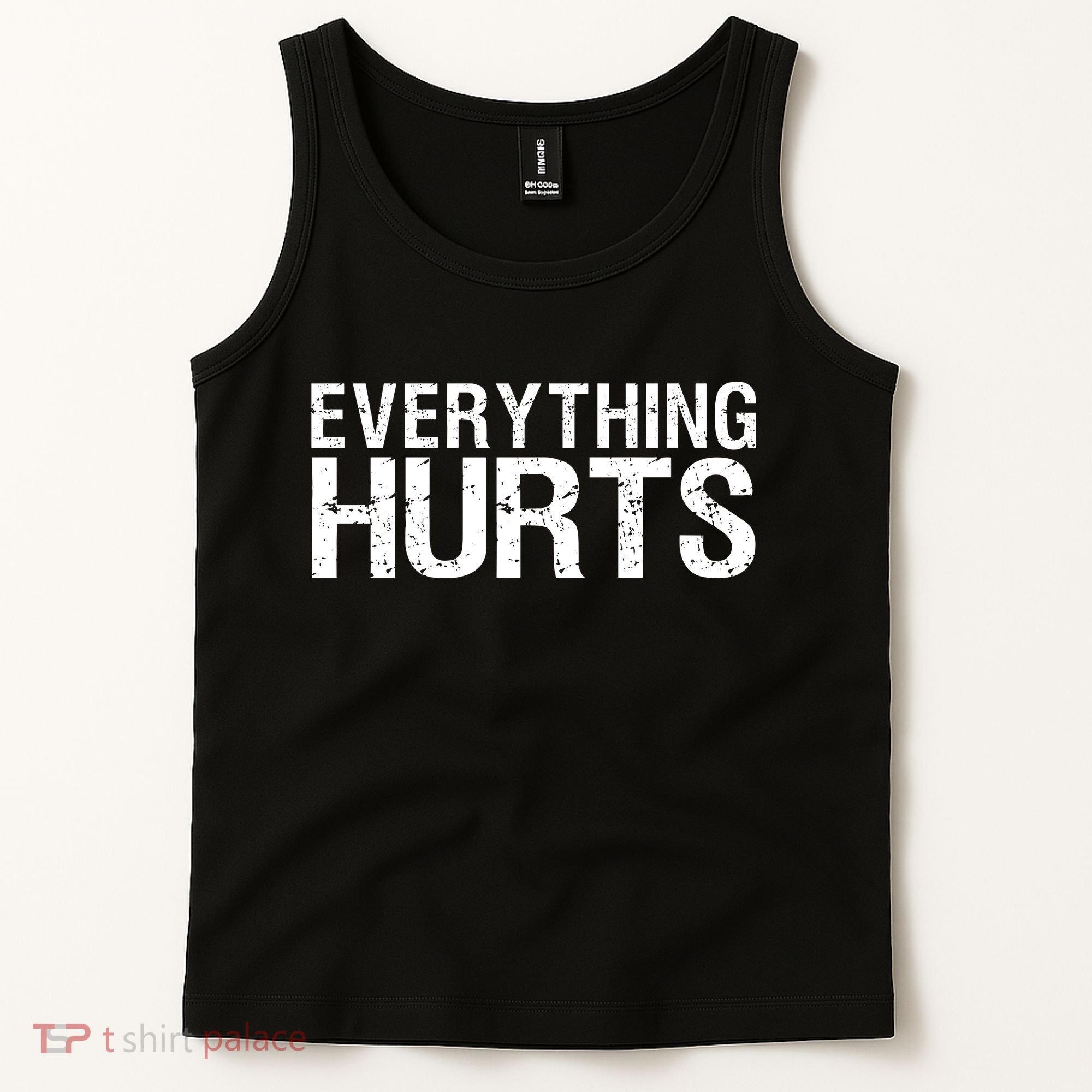 Everything Hurts Tank Top