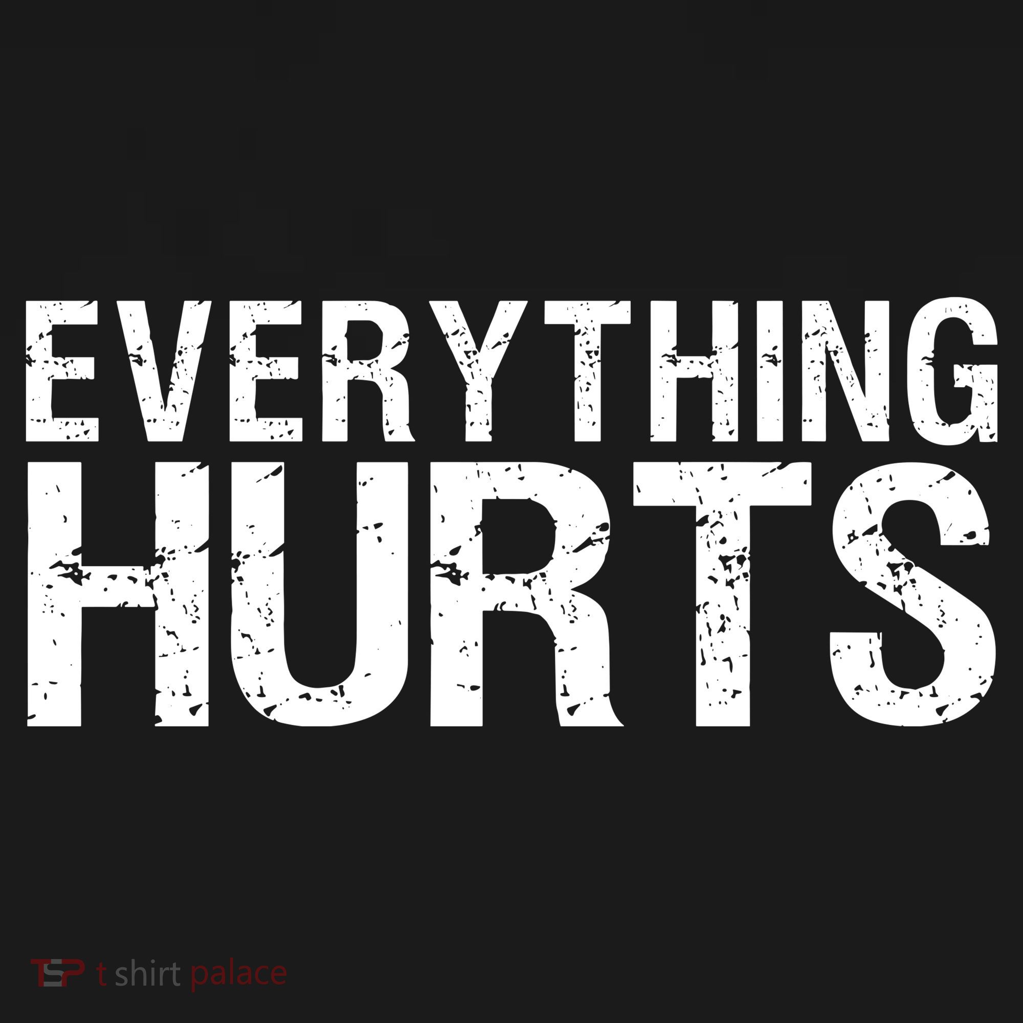 Everything Hurts Tank Top