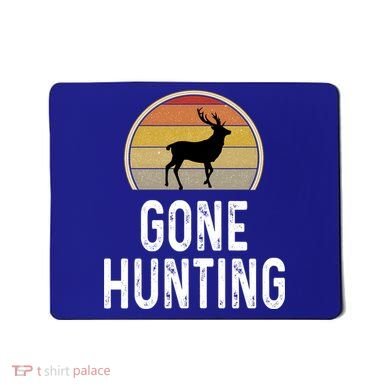 Elk Hunter Funny Gift Funny Elk Hunting Gift Gone Hunting Retro Funny Gift Mousepad
