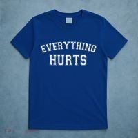 Everything Hurts Funny Gym Workout Gift T-Shirt thumb 5