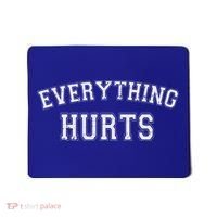 Everything Hurts Funny Gym Workout Gift Mousepad thumb 0