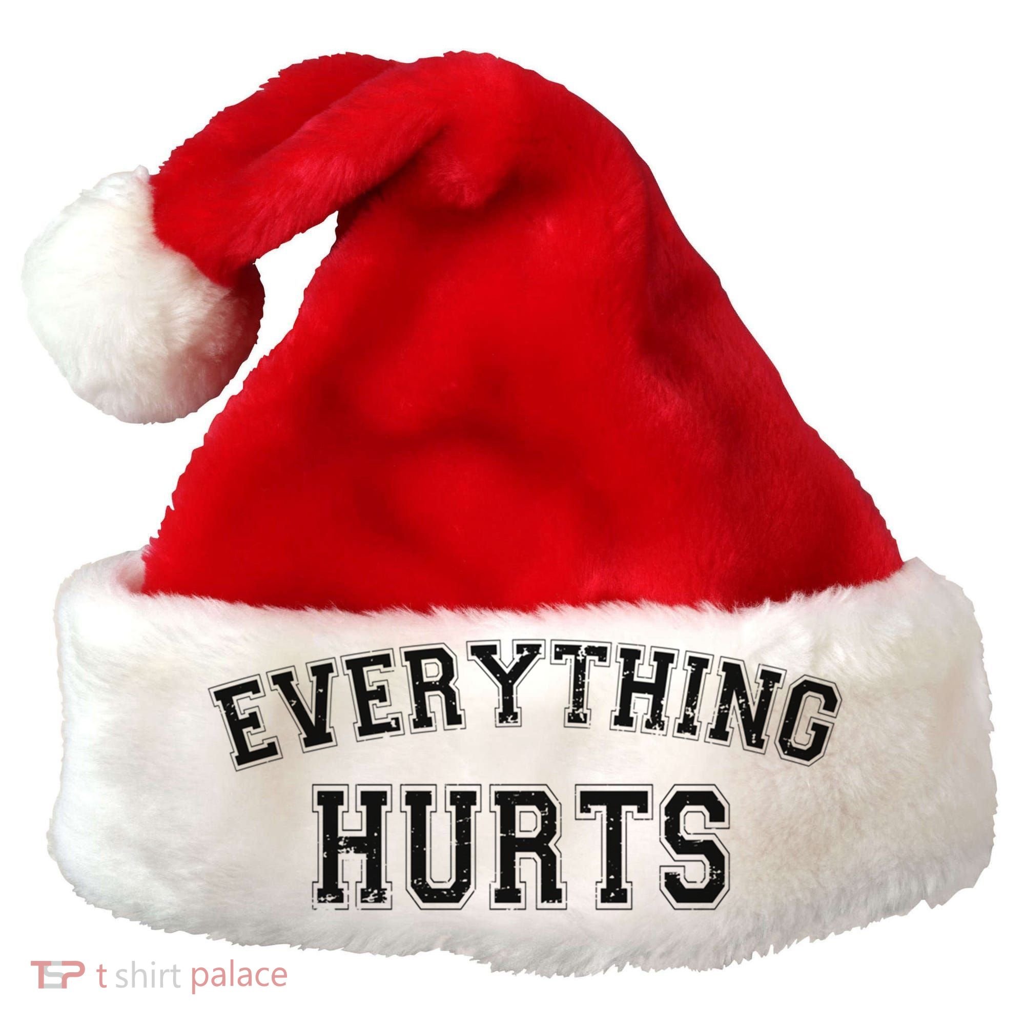 Everything Hurts Funny Gym Workout Gift Santa Hat