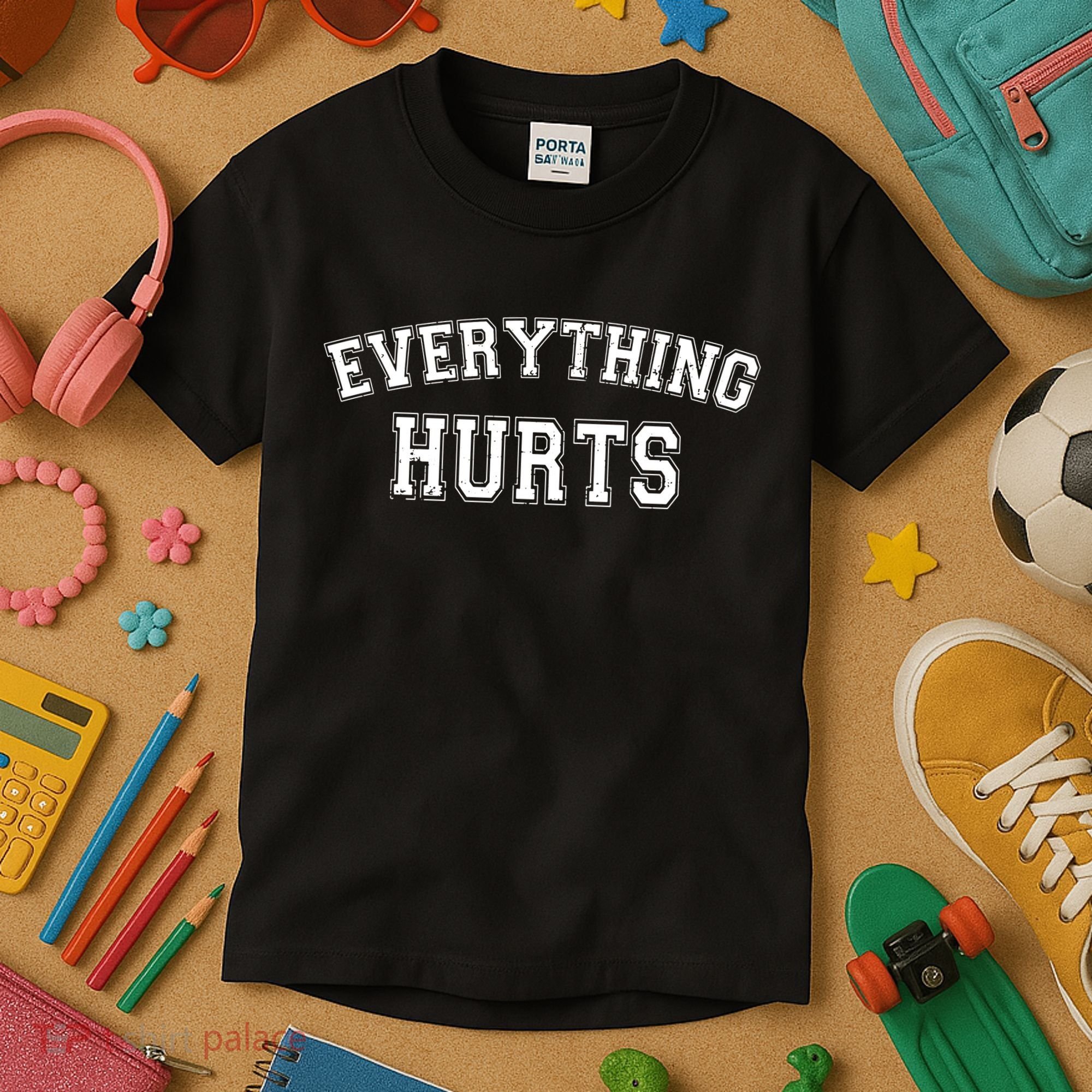 Everything Hurts Gym Workout Funny Kids T-Shirt