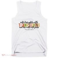 Enter His Gates With Thanksgiving And His Courts With Praise Tank Top thumb 0