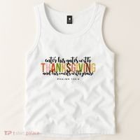 Enter His Gates With Thanksgiving And His Courts With Praise Tank Top thumb 2