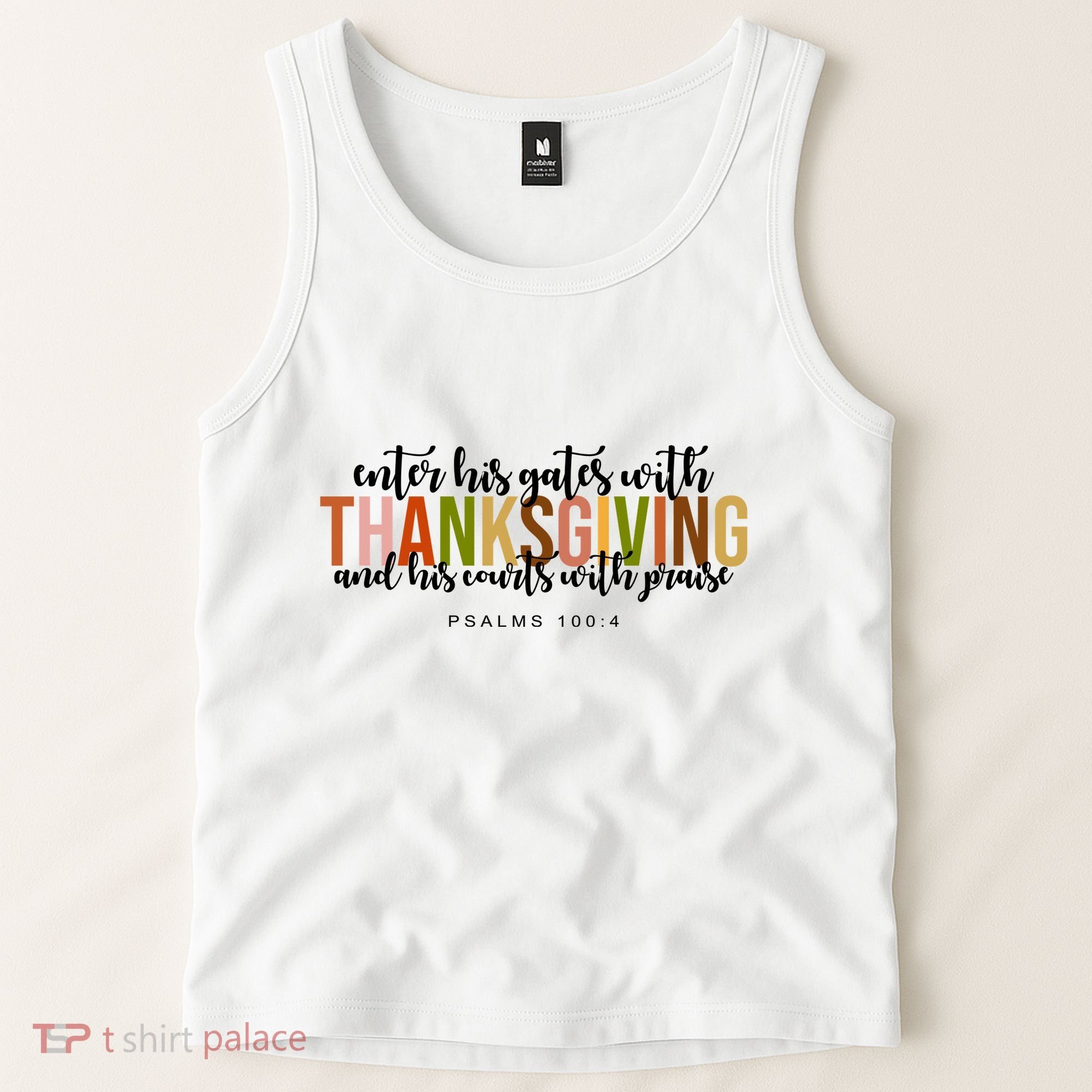 Enter His Gates With Thanksgiving And His Courts With Praise Tank Top