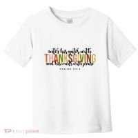 Enter His Gates With Thanksgiving And His Courts With Praise Toddler T-Shirt thumb 0