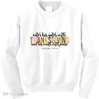 Enter His Gates With Thanksgiving And His Courts With Praise Kids Sweatshirt thumb 0