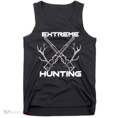 Extreme Hunting Hunter Gift Tank Top