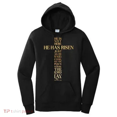 Easter He Has Risen Scripture Cross Matthew 28 6 Women's Hoodie