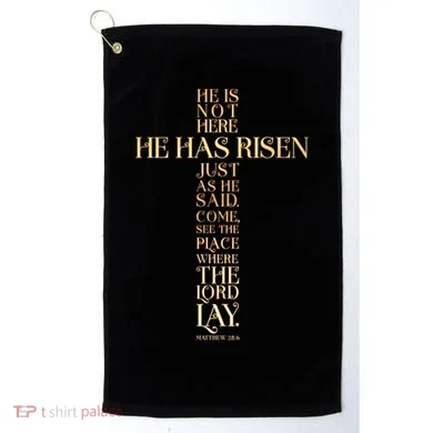 Easter He Has Risen Scripture Cross Matthew 28 6 Golf Towel
