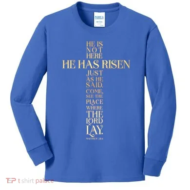 Easter He Has Risen Scripture Cross Matthew 28 6 Kids Long Sleeve Shirt