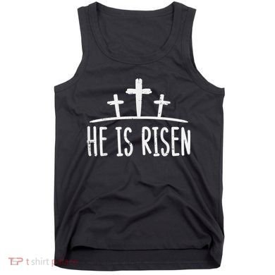 Easter He Is Risen Cross Religious Christian Tank Top