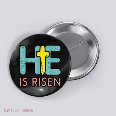 Easter HE Is Risen Jesus Resurrection Christian Button