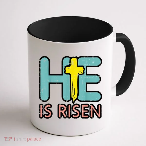Easter HE Is Risen Jesus Resurrection Christian Coffee Mug